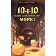 10 + 10 PROZATORI EXEMPLARI NOMINALIZATI LA NOBEL