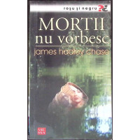 MORTII NU VORBESC