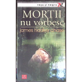 MORTII NU VORBESC