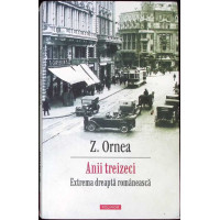 ANII TREIZECI. EXTREMA DREAPTA ROMANEASCA ANII TREIZECI. EXTREMA DREAPTA ROMANEASCA