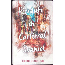 PIERDUTI IN CARTIERUL SPANIOL