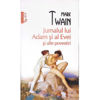 JURNALUL LUI ADAM SI AL EVEI SI ALTE POVESTIRI