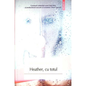 HEATHER, CU TOTUL