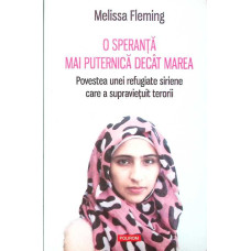O SPERANTA MAI PUTERNICA DECAT MAREA O SPERANTA MAI PUTERNICA DECAT MAREA