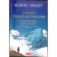O VIATA TRAITA PE INALTIMI