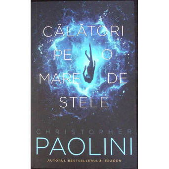 CALATORI PE O MARE DE STELE