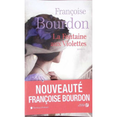 LA FONTAINE AUX VIOLETTES