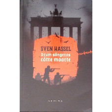 DRUM SANGEROS CATRE MOARTE DRUM SANGEROS CATRE MOARTE