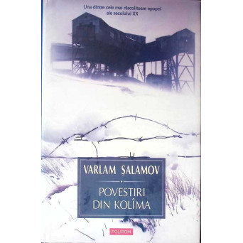 POVESTIRI DIN KOLIMA VOL.1
