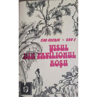 VISUL DIN PAVILIONUL ROSU