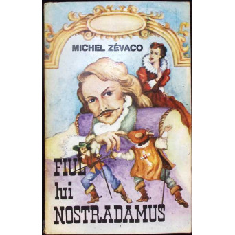 FIUL LUI NOSTRADAMUS