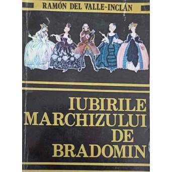 IUBIRILE MARCHIZULUI DE BRADOMIN