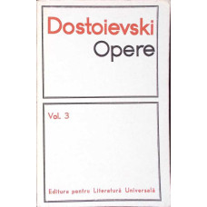 OPERE VOL.3 UMILITI SI OBIDITI. AMINTIRI DIN CASA MORTILOR