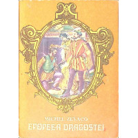 EPOPEEA DRAGOSTEI EPOPEEA DRAGOSTEI