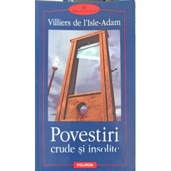 POVESTIRI CRUDE SI INSOLITE