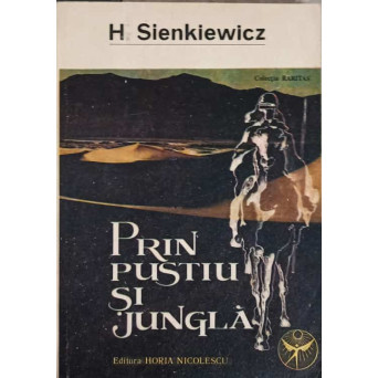 PRIN PUSTIU SI JUNGLA