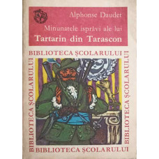 MINUNATELE ISPRAVI ALE LUI TARTARIN DIN TARASCON