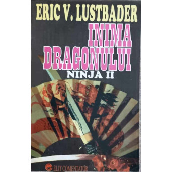 INIMA DRAGONULUI. NINJA II