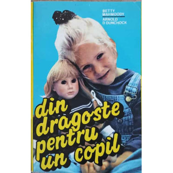 DIN DRAGOSTE PENTRU UN COPIL