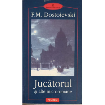 JUCATORUL SI ALTE MICROROMANE