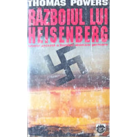 RAZBOIUL LUI HEISENBERG. ISTORIA SECRETA A BOMBEI ATOMICE GERMANE RAZBOIUL LUI HEISENBERG. ISTORIA SECRETA A BOMBEI ATOMICE GERMANE