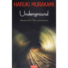 UNDERGROUND. ATENTATUL DE LA TOKIO SI SPIRITUL JAPONEZ