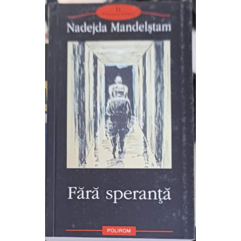 FARA SPERANTA. MEMORII