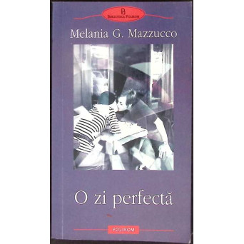O ZI PERFECTA O ZI PERFECTA
