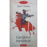 CAVALERUL INEXISTENT CAVALERUL INEXISTENT