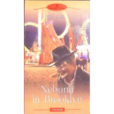 NEBUNII DIN BROOKLYN