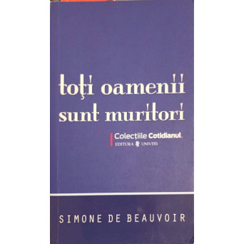 TOTI OAMENII SUNT MURITORI