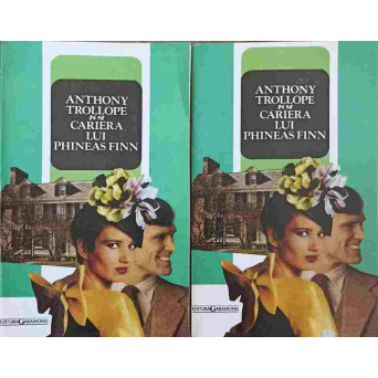 CARIERA LUI PHINEAS FINN VOL.1-2