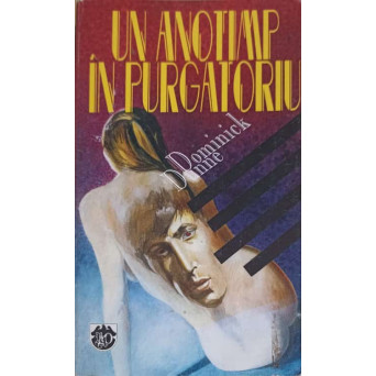 UN ANOTIMP IN PURGATORIU