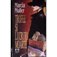 TROFEE SI LUCRURI MOARTE TROFEE SI LUCRURI MOARTE