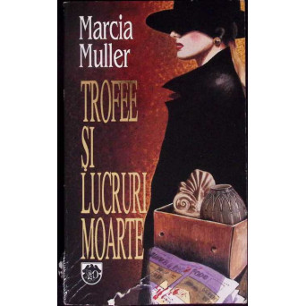 TROFEE SI LUCRURI MOARTE