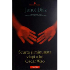 SCURTA SI MINUNATA VIATA A LUI OSCAR WAO