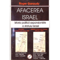 AFACEREA ISRAEL. ISTORIA POLITICII EXPANSIONISTE A STATULUI ISRAEL AFACEREA ISRAEL. ISTORIA POLITICII EXPANSIONISTE A STATULUI ISRAEL