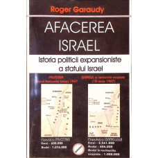 AFACEREA ISRAEL. ISTORIA POLITICII EXPANSIONISTE A STATULUI ISRAEL