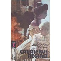 CAVALERUL REGINEI VOL.I-II CAVALERUL REGINEI VOL.I-II
