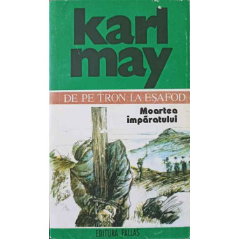 DE PE TRON LA ESAFOD. MOARTEA IMPARATULUI