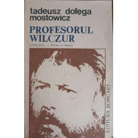 PROFESORUL WILCZUR PROFESORUL WILCZUR