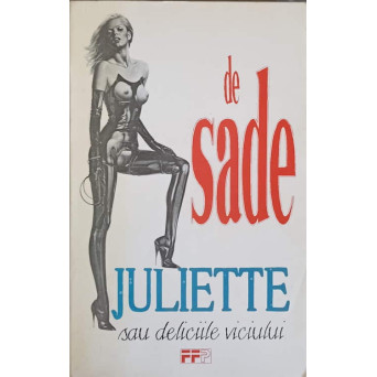 JULIETTE SAU DELICIILE VICIULUI