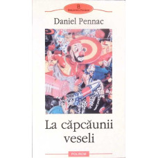 LA CAPCAUNII VESELI