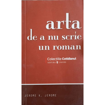 ARTA DE A NU SCRIE UN ROMAN