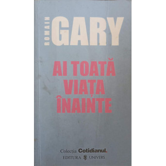AI TOATA VIATA INAINTE