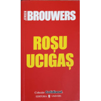 ROSU UCIGAS ROSU UCIGAS
