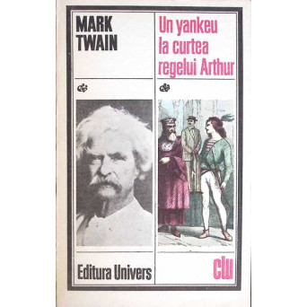 UN YANKEU LA CURTEA REGELUI ARTHUR
