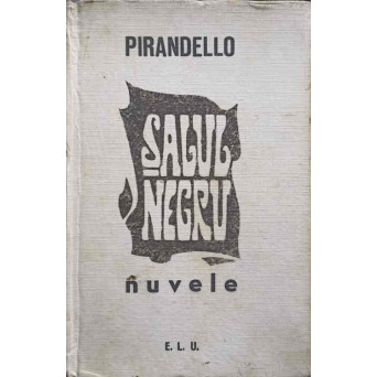 SALUL NEGRU. NUVELE
