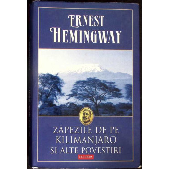 ZAPEZILE DE PE KILIMANJARO SI ALTE POVESTIRI
