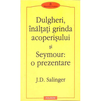 DULGHERI, INALTATI GRINDA ACOPERISULUI SI SEYMOUR: O PREZENTARE